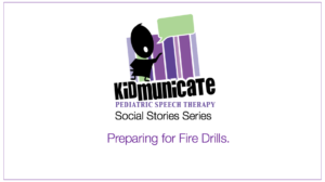 Social Stories Fire Drills